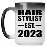 Hair Stylist Established EST. 2023 - 15oz Color Changing Mug
