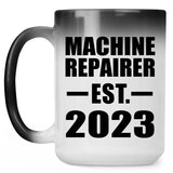 Machine Repairer Established EST. 2023 - 15oz Color Changing Mug