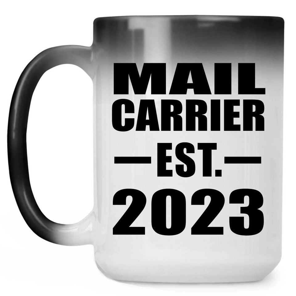 Mail Carrier Established EST. 2023 - 15oz Color Changing Mug