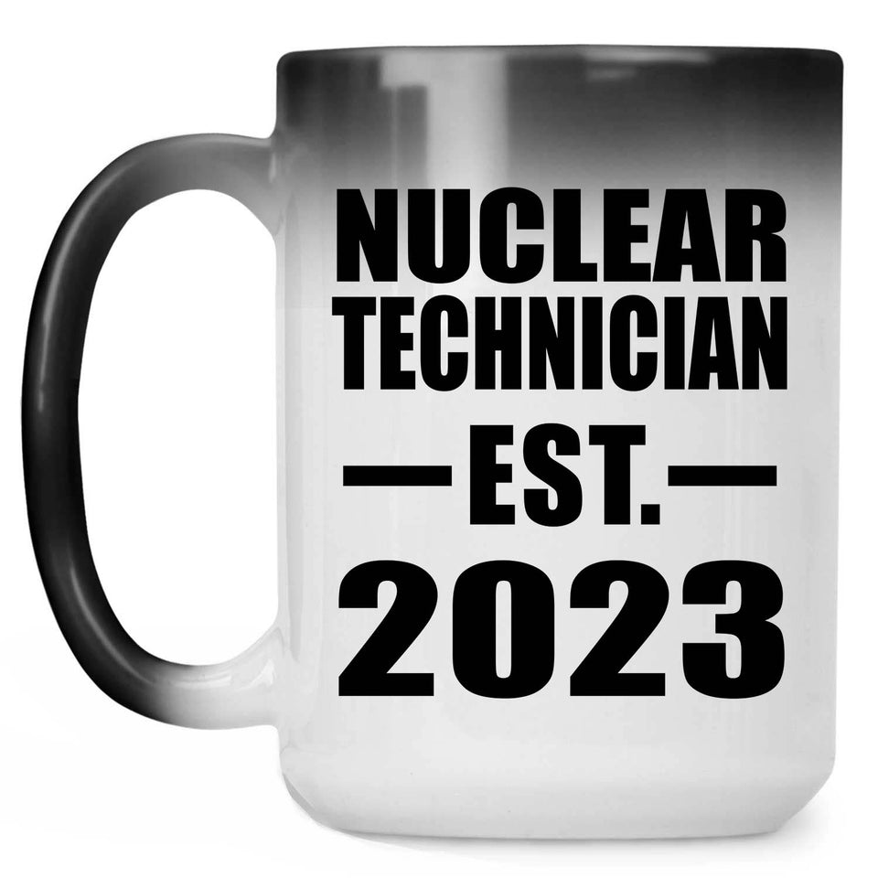 Nuclear Technician Established EST. 2023 - 15oz Color Changing Mug