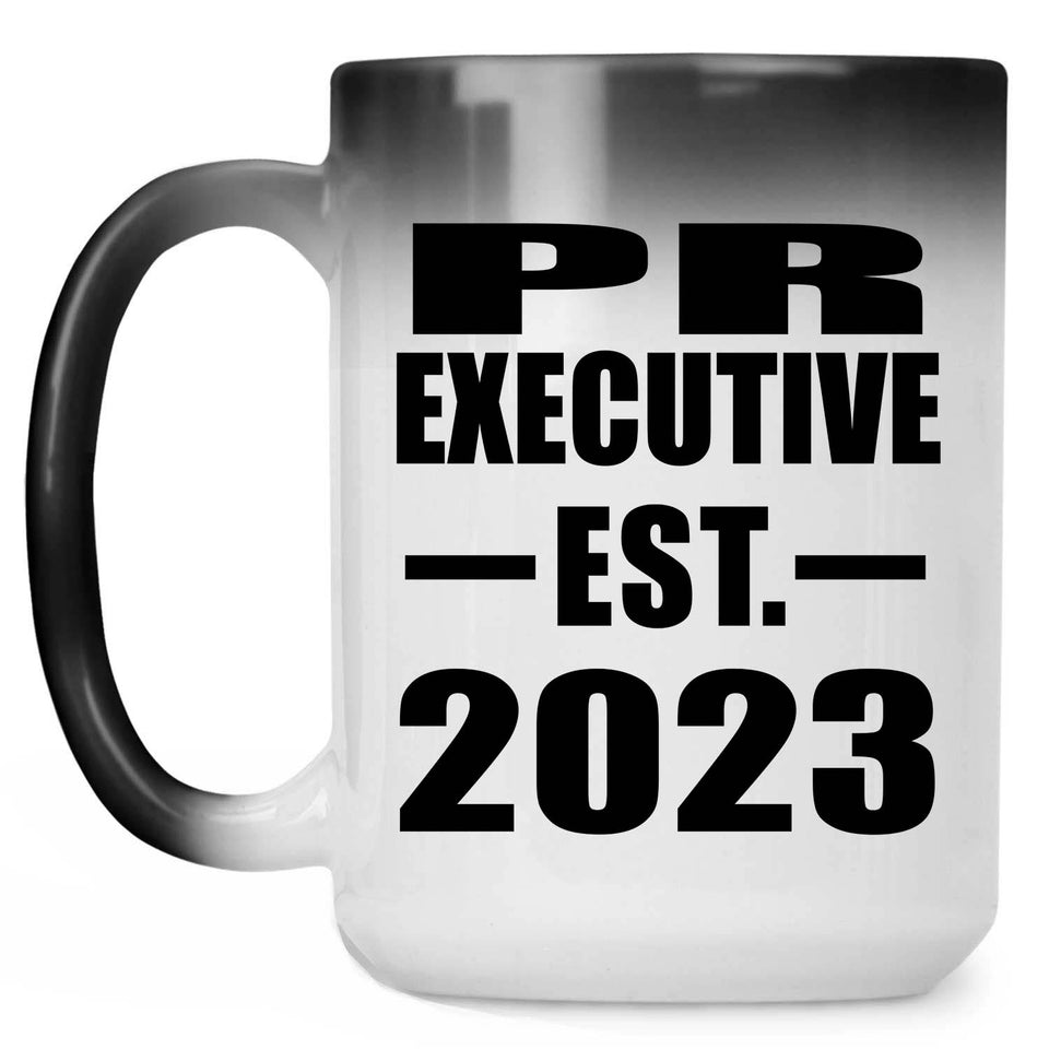 PR Executive Established EST. 2023 - 15oz Color Changing Mug