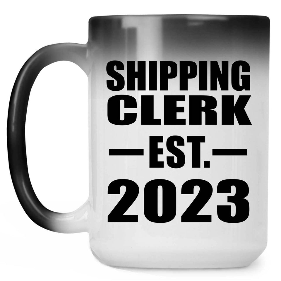 Shipping Clerk Established EST. 2023 - 15oz Color Changing Mug