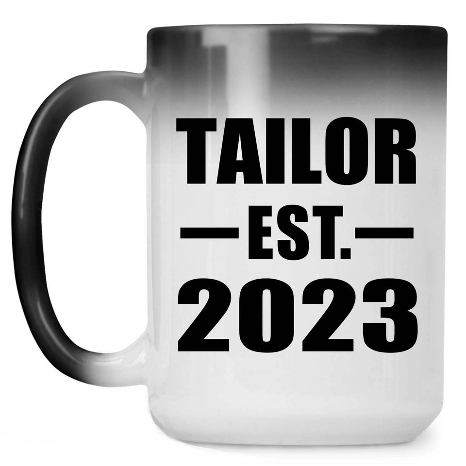 Tailor Established EST. 2023 - 15oz Color Changing Mug