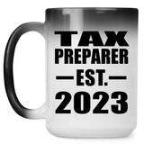 Tax Preparer Established EST. 2023 - 15oz Color Changing Mug