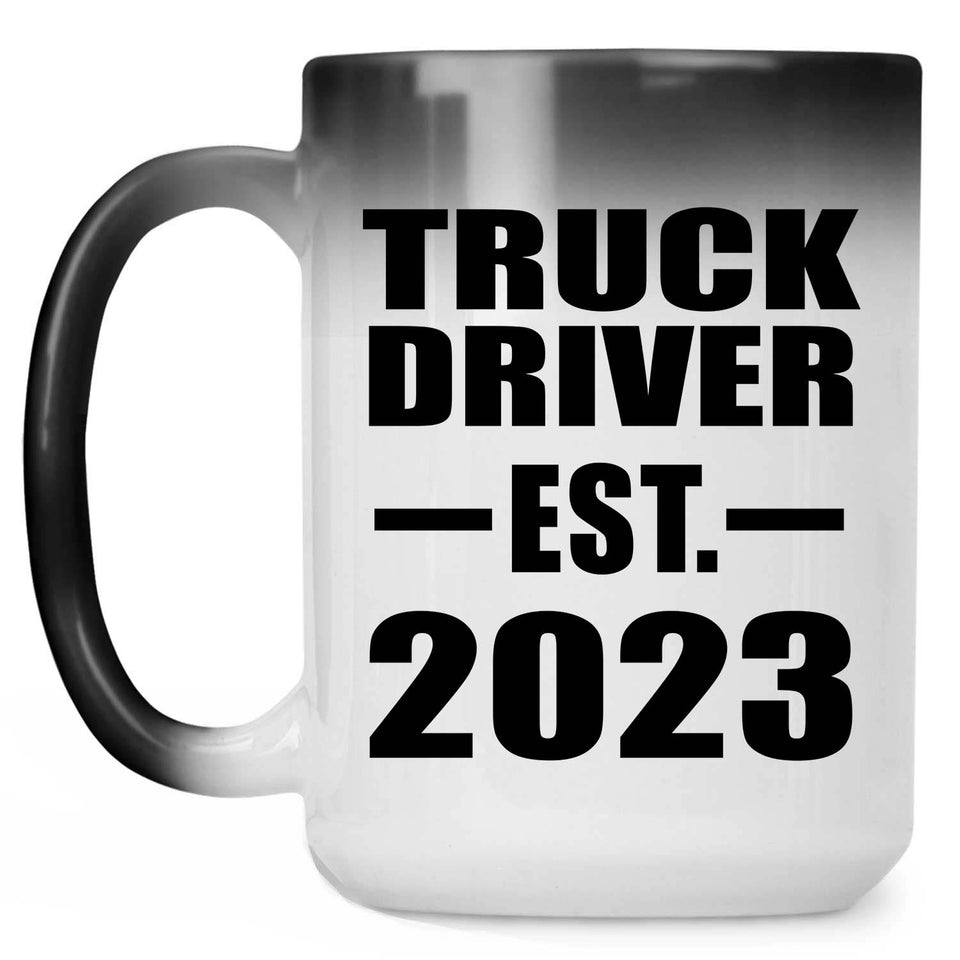 Truck Driver Established EST. 2023 - 15oz Color Changing Mug