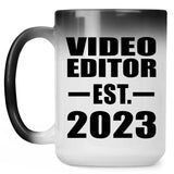 Video Editor Established EST. 2023 - 15oz Color Changing Mug