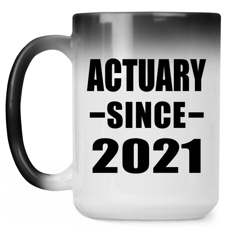 Actuary Since 2021 - 15oz Color Changing Mug