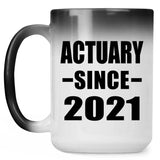 Actuary Since 2021 - 15oz Color Changing Mug