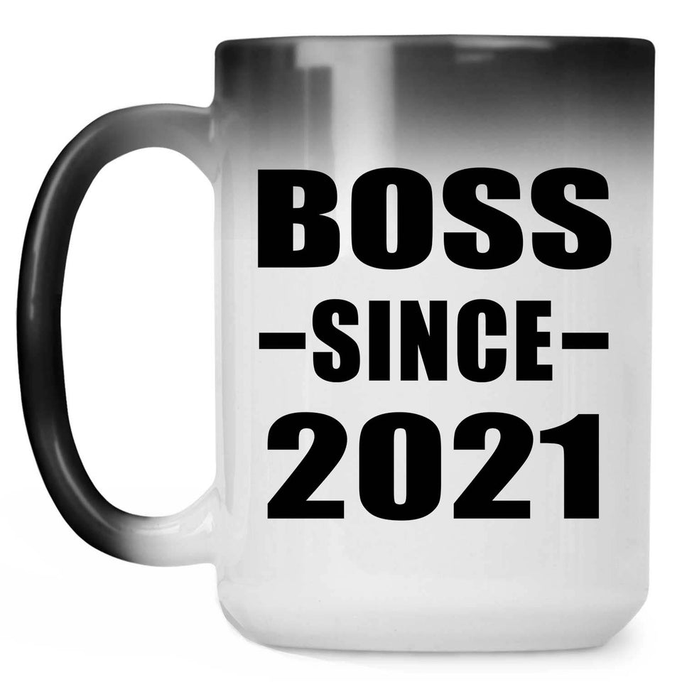 Boss Since 2021 - 15oz Color Changing Mug