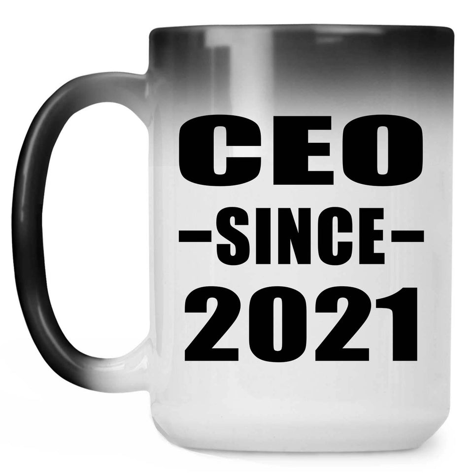 CEO Since 2021 - 15oz Color Changing Mug