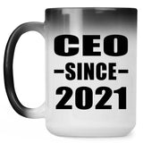 CEO Since 2021 - 15oz Color Changing Mug