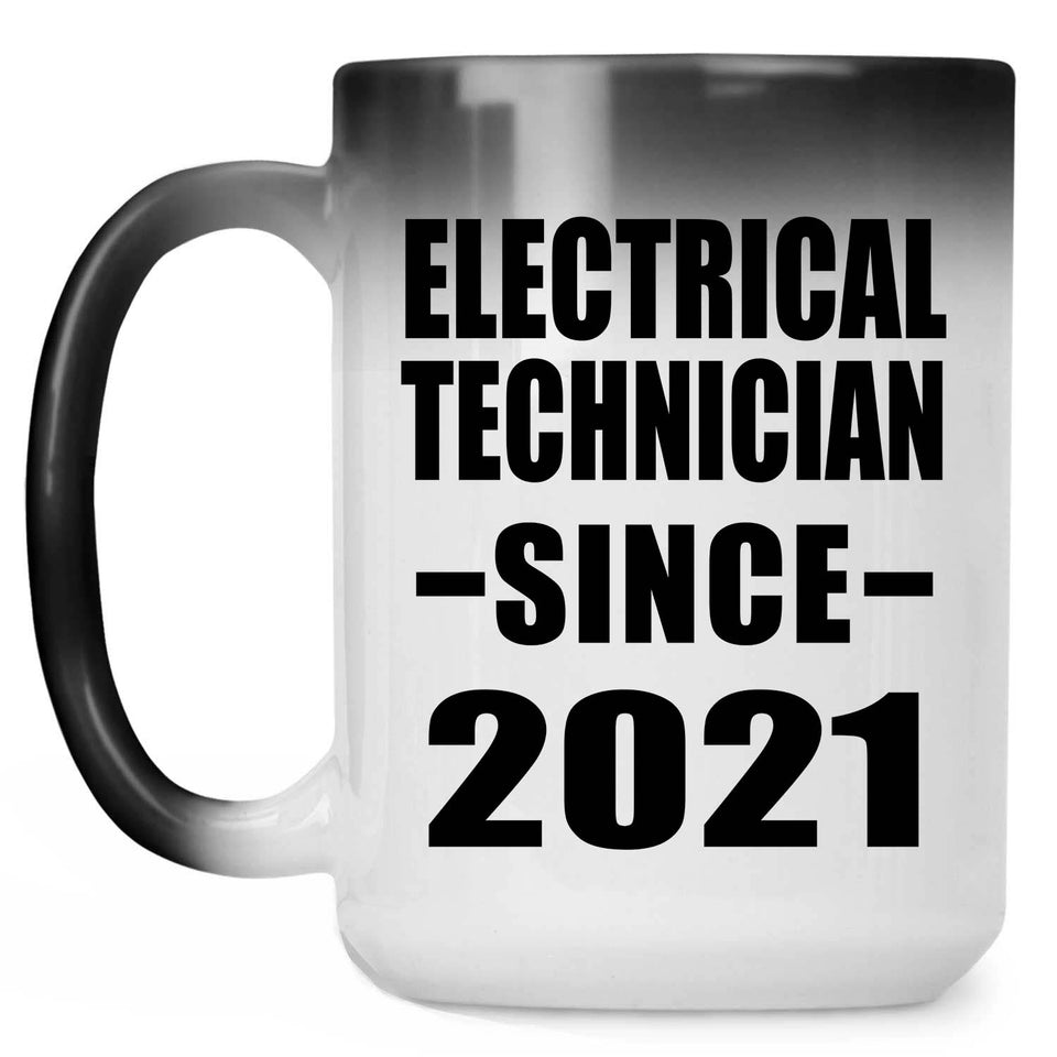 Electrical Technician Since 2021 - 15oz Color Changing Mug