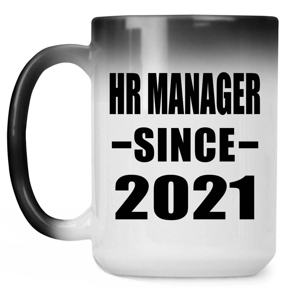 HR Manager Since 2021 - 15oz Color Changing Mug