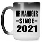 HR Manager Since 2021 - 15oz Color Changing Mug