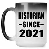 Historian Since 2021 - 15oz Color Changing Mug