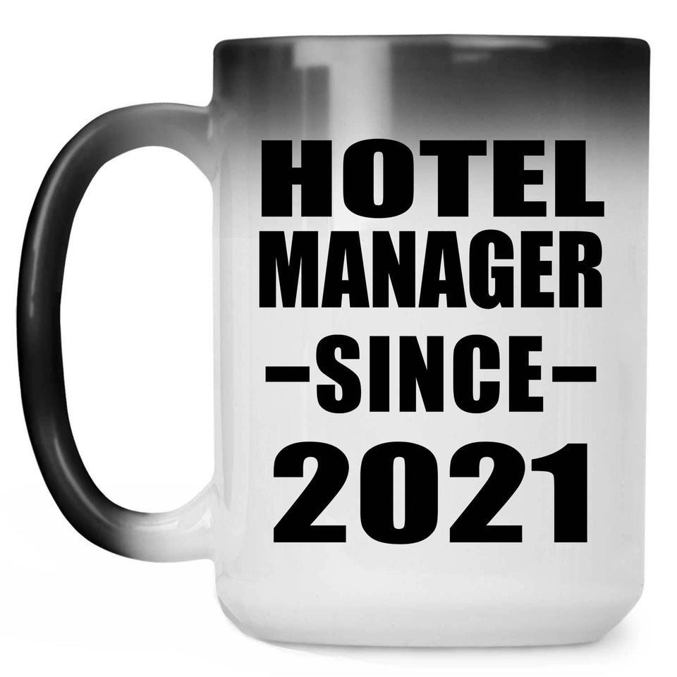 Hotel Manager Since 2021 - 15oz Color Changing Mug