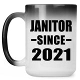 Janitor Since 2021 - 15oz Color Changing Mug