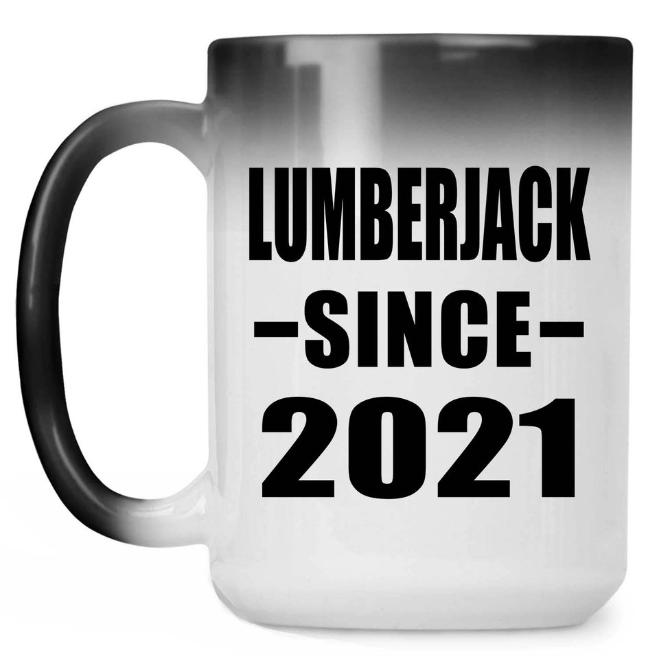 Lumberjack Since 2021 - 15oz Color Changing Mug