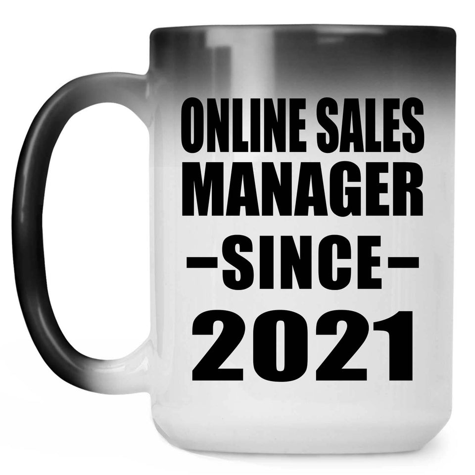 Online Sales Manager Since 2021 - 15oz Color Changing Mug