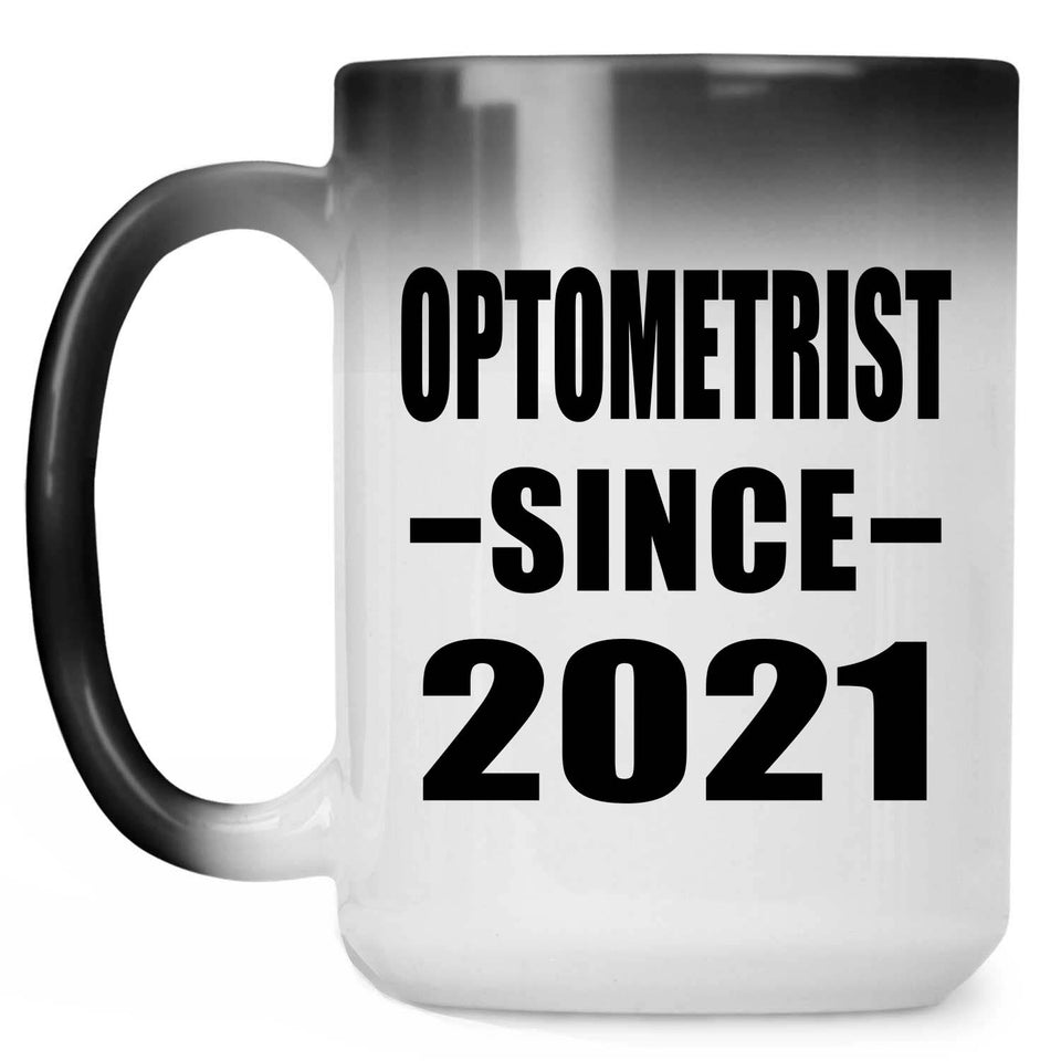 Optometrist Since 2021 - 15oz Color Changing Mug