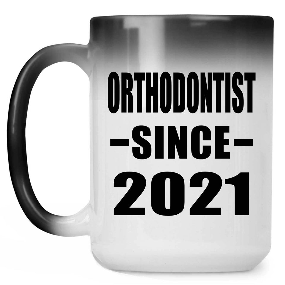 Orthodontist Since 2021 - 15oz Color Changing Mug