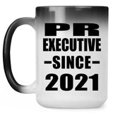 PR Executive Since 2021 - 15oz Color Changing Mug