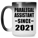 Paralegal Assistant Since 2021 - 15oz Color Changing Mug