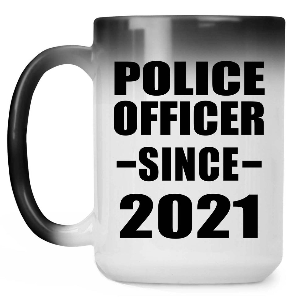 Police Officer Since 2021 - 15oz Color Changing Mug