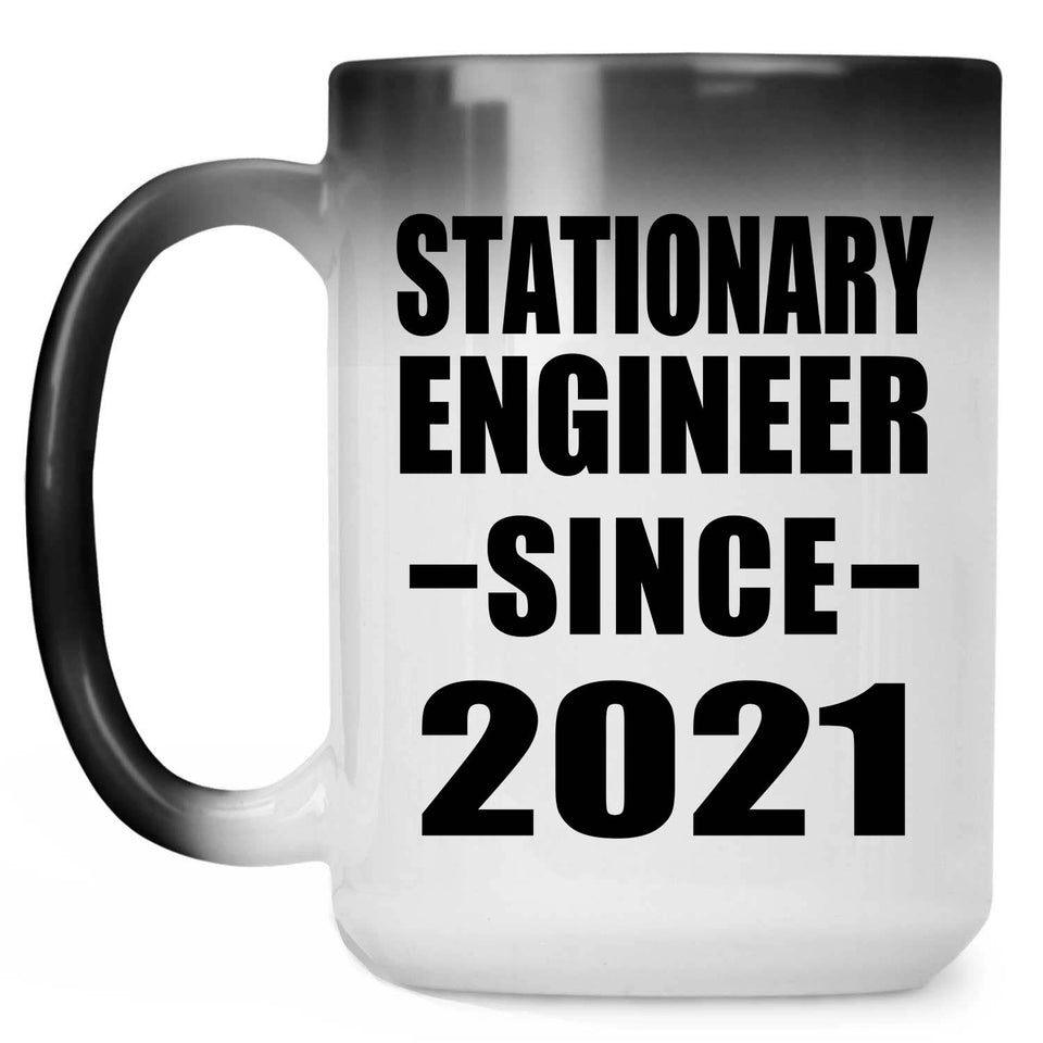 Stationary Engineer Since 2021 - 15oz Color Changing Mug