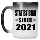Statistician Since 2021 - 15oz Color Changing Mug