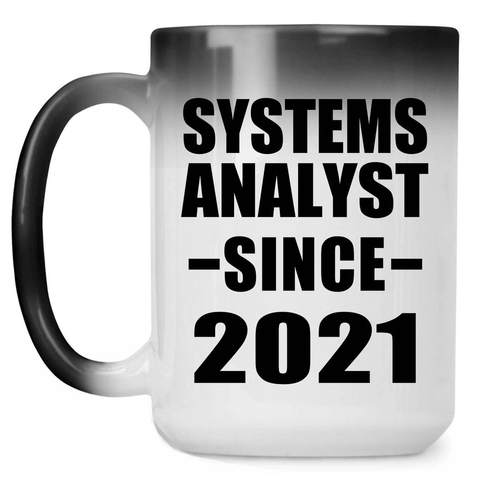 Systems Analyst Since 2021 - 15oz Color Changing Mug