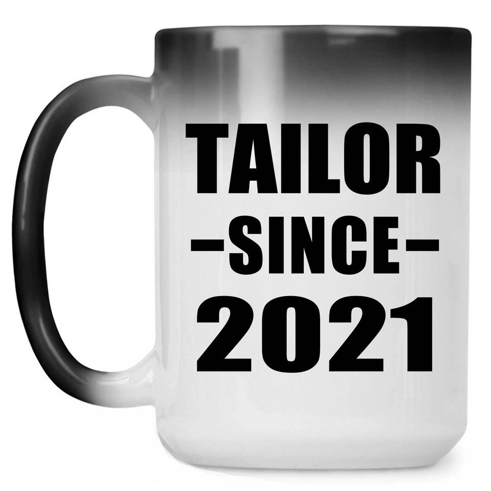 Tailor Since 2021 - 15oz Color Changing Mug