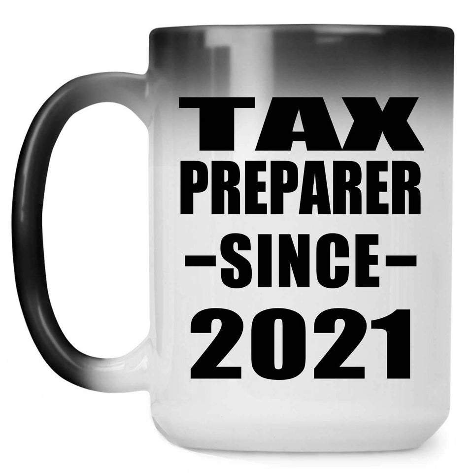 Tax Preparer Since 2021 - 15oz Color Changing Mug