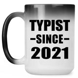 Typist Since 2021 - 15oz Color Changing Mug