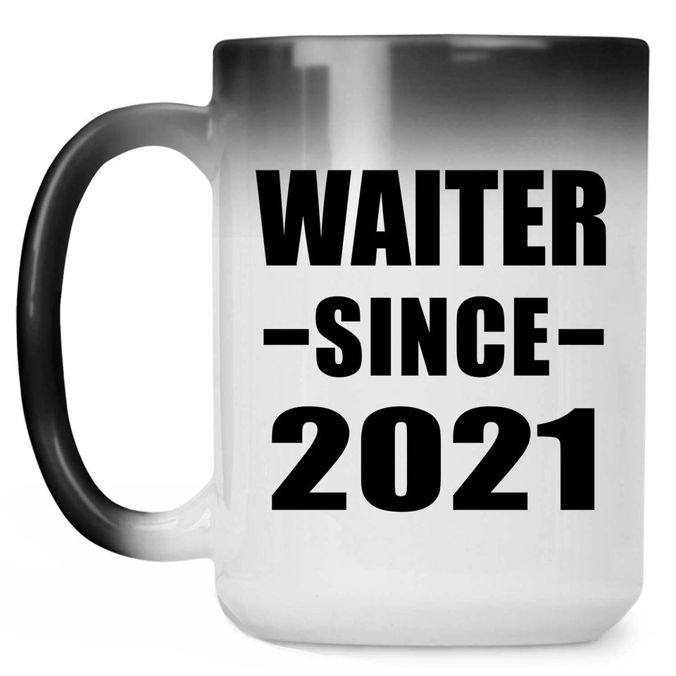Waiter Since 2021 - 15oz Color Changing Mug