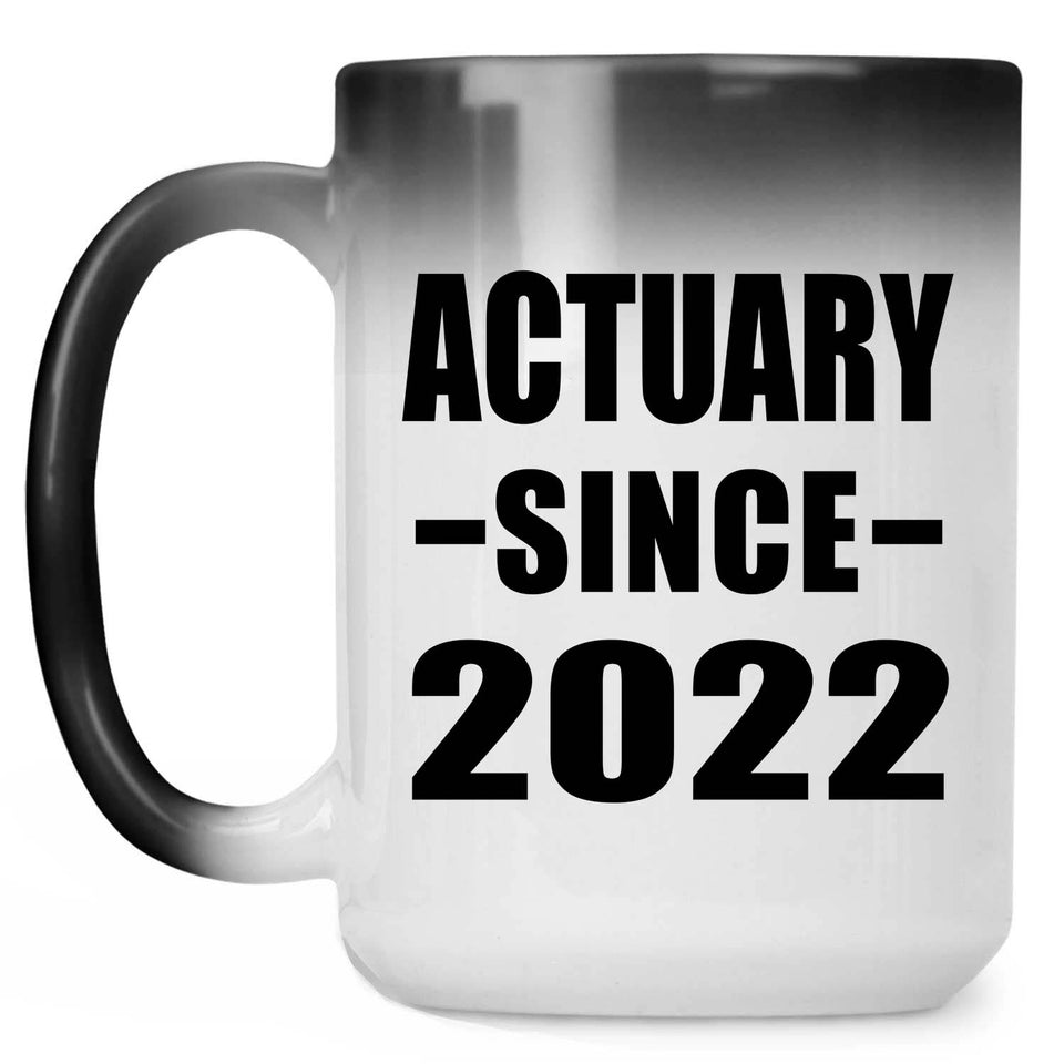 Actuary Since 2022 - 15oz Color Changing Mug