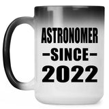 Astronomer Since 2022 - 15oz Color Changing Mug
