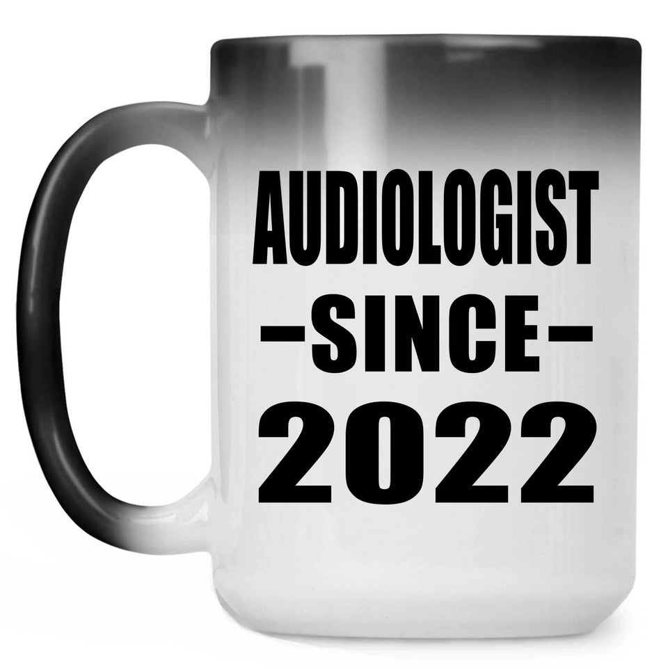 Audiologist Since 2022 - 15oz Color Changing Mug