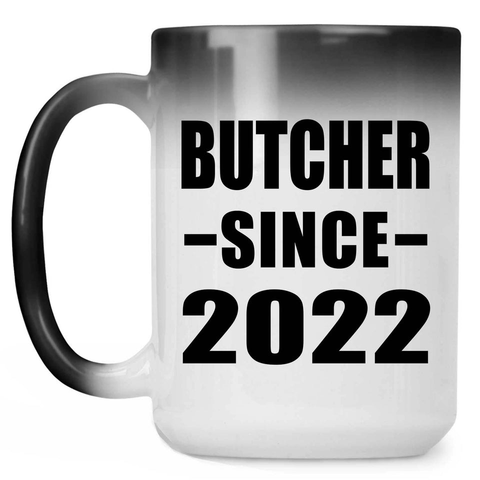 Butcher Since 2022 - 15oz Color Changing Mug