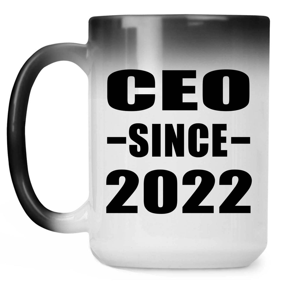 CEO Since 2022 - 15oz Color Changing Mug