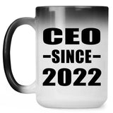 CEO Since 2022 - 15oz Color Changing Mug