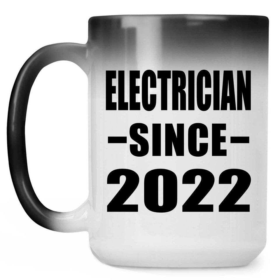 Electrician Since 2022 - 15oz Color Changing Mug