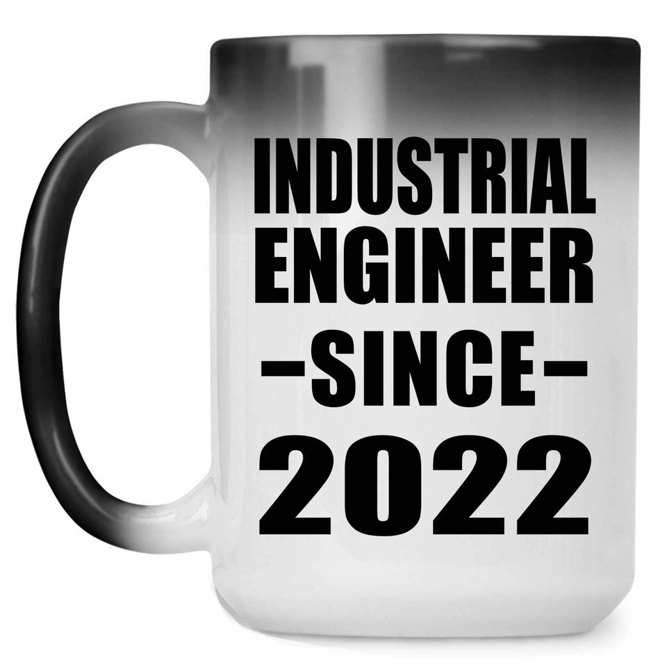 Industrial Engineer Since 2022 - 15oz Color Changing Mug