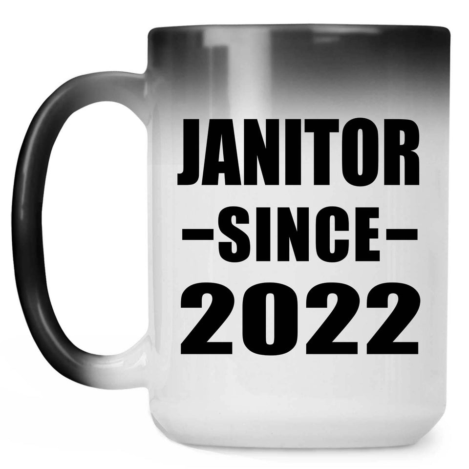Janitor Since 2022 - 15oz Color Changing Mug