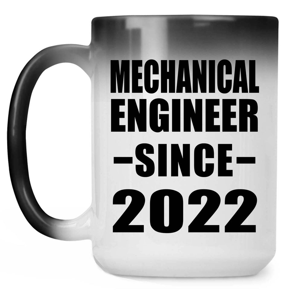 Mechanical Engineer Since 2022 - 15oz Color Changing Mug