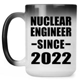 Nuclear Engineer Since 2022 - 15oz Color Changing Mug
