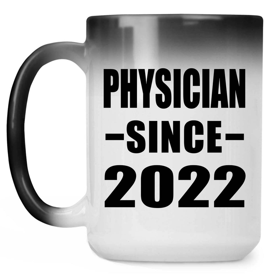 Physician Since 2022 - 15oz Color Changing Mug