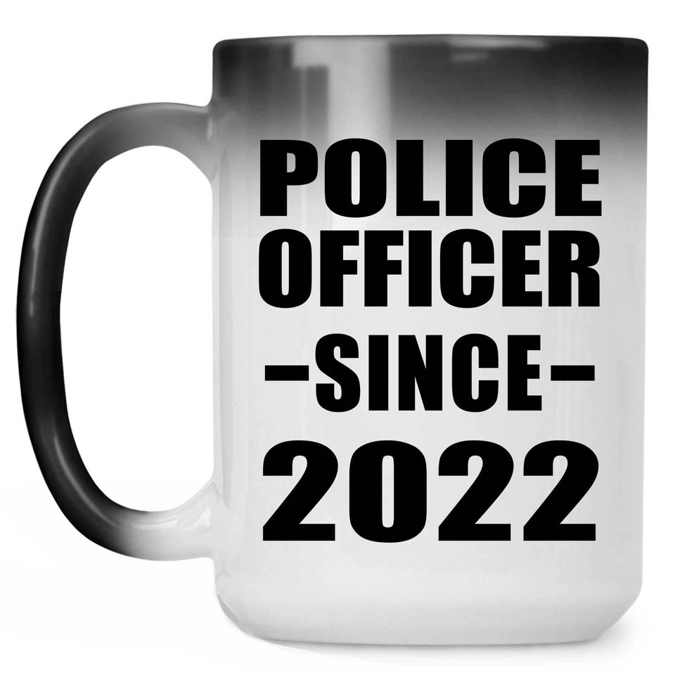 Police Officer Since 2022 - 15oz Color Changing Mug