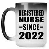 Registered Nurse Since 2022 - 15oz Color Changing Mug
