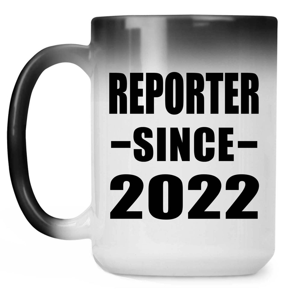 Reporter Since 2022 - 15oz Color Changing Mug